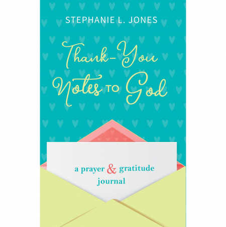 Thank-You Notes to God (Prayer & Gratitude Journal Hardcover)